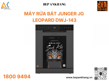 MÁY RỬA BÁT JUNGER LEOPARD DWJ-143 - Công Nghệ Đức 